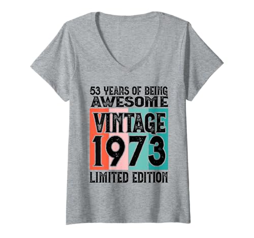 Damen Legendär seit 1973 Limited Edition 53 Geburtstag T-Shirt mit V-Ausschnitt Damen Legendär seit 1973 Limited Edition 53 Geburtstag T-Shirt mit V-Ausschnitt von Kattos - Birthday Vintage Born 1973 Version 2026