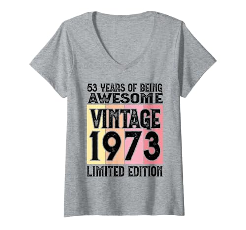 Damen Legendär seit 1973 Limited Edition 53 Geburtstag T-Shirt mit V-Ausschnitt Damen Legendär seit 1973 Limited Edition 53 Geburtstag T-Shirt mit V-Ausschnitt von Kattos - Birthday Vintage Born 1973 Version 2026
