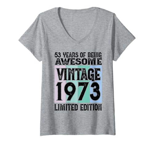 Damen Legendär seit 1973 Limited Edition 53 Geburtstag T-Shirt mit V-Ausschnitt Damen Legendär seit 1973 Limited Edition 53 Geburtstag T-Shirt mit V-Ausschnitt von Kattos - Birthday Vintage Born 1973 Version 2026