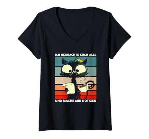 Damen Ich Beobachte Euch Alle Und Mache Mir Notizen Kaffee Katze T-Shirt mit V-Ausschnitt Damen Ich Beobachte Euch Alle Und Mache Mir Notizen Kaffee Katze T-Shirt mit V-Ausschnitt von Katze Kätzchen Stubentiger Bürohumor Büro Sprüche