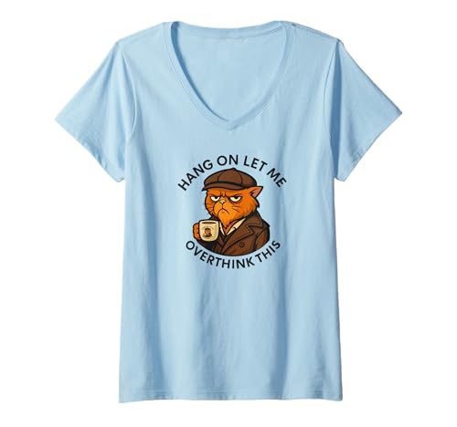 Damen Kaffee Katze, Hang On Let Me Overthink This, Sprüche Katzen T-Shirt mit V-Ausschnitt Damen Kaffee Katze, Hang On Let Me Overthink This, Sprüche Katzen T-Shirt mit V-Ausschnitt von Katzen Haustiere Zubehör Geschenke Shirts