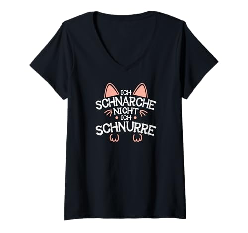 Damen Ich Schnarche Nicht Schnurre Katzen T-Shirt mit V-Ausschnitt von Katzenliebhaber Motive für Katzenbesitzer