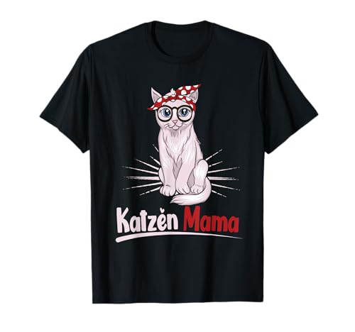 Katzenmama mit Katzen Mama und beste Katzenmama T-Shirt Katzenmama mit Katzen Mama und beste Katzenmama T-Shirt von Katzenmama mit Katzen Mama und beste Katzenmama