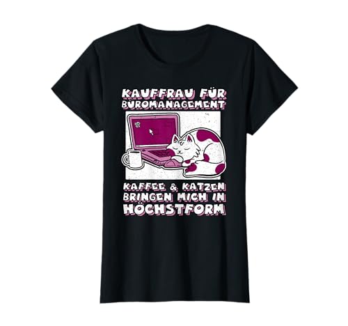 Damen Bürokauffrau KFBM Katze Kaffee Kauffrau Für Büromanagement T-Shirt Damen Bürokauffrau KFBM Katze Kaffee Kauffrau Für Büromanagement T-Shirt von Kauffrau Für Büromanagement Geschenke