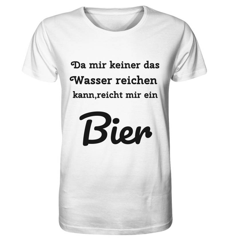 Da Mir Keiner Das Wasser Reichen Kann, Reicht Ein Bier -Fun -Design Munich Palms - Organic Basic Shirt von KaufhausMuenchen