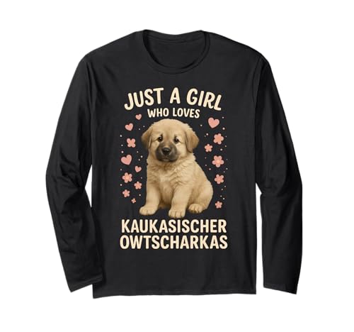 Nur EIN Mädchen, das Kaukasischer Owtscharka liebt Langarmshirt Nur EIN Mädchen, das Kaukasischer Owtscharka liebt Langarmshirt von Kaukasischer Owtscharka Dog