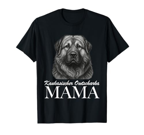 Kaukasische Owtscharka Mama T-Shirt von Kaukasischer Owtscharka Mom