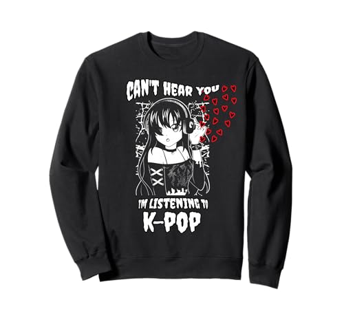Anime Goth Girl Kawaii Ich kann Dich Nicht hören Ich höre Kpop Sweatshirt Anime Goth Girl Kawaii Ich kann Dich Nicht hören Ich höre Kpop Sweatshirt von Kawaii Anime Can't Hear You I'm Listening to Kpop