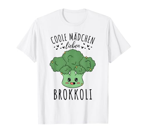 Kawaii Coole Mädchen lieben Brokkoli T-Shirt Kawaii Coole Mädchen lieben Brokkoli T-Shirt von Kawaii Coole Mädchen lieben Brokkoli