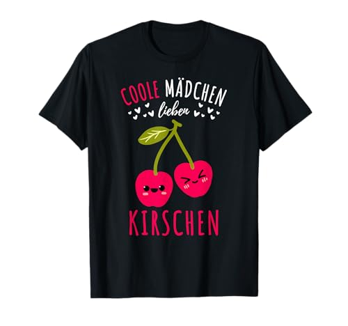 Kawaii Coole Mädchen lieben Kirschen T-Shirt Kawaii Coole Mädchen lieben Kirschen T-Shirt von Kawaii Coole Mädchen lieben Kirschen