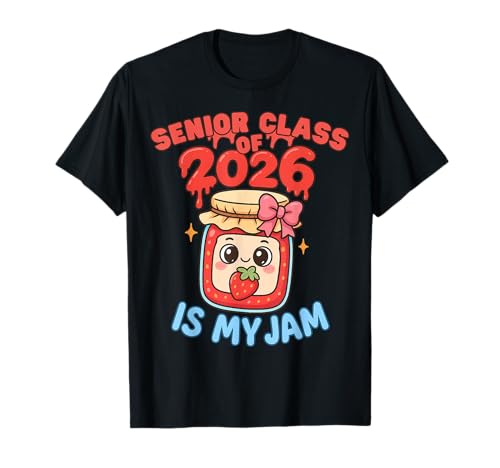 Senior Class of 2026 is My Jam Graduation Girls T-Shirt von Kawaii Family Matching Funny Graduation 2026