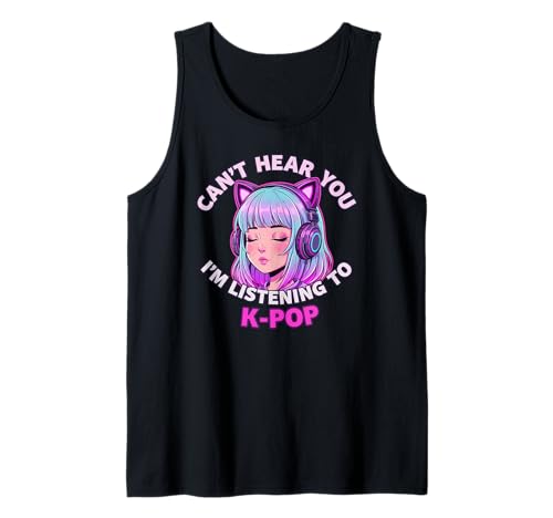 Girls Korean Pop Shirt Can't Hear You I'm Listening to Kpop Tank Top Girls Korean Pop Shirt Can't Hear You I'm Listening to Kpop Tank Top von Kawaii Girl Funny Kpop Tees for Teen