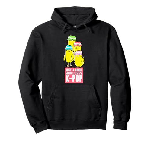 Nur EIN Mädchen, das K-Pop liebt Süße Frauen Kpop Chicken Girls Pullover Hoodie Nur EIN Mädchen, das K-Pop liebt Süße Frauen Kpop Chicken Girls Pullover Hoodie von Kawaii Just A Chick Who Loves K-Pop Cute Chickens