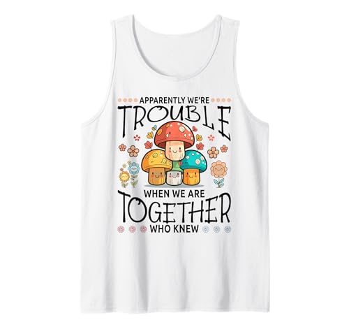 Herren Apparently We're Trouble Together Funny Kawaii Mushroom Tank Top Herren Apparently We're Trouble Together Funny Kawaii Mushroom Tank Top von Kawaii Mushroom Lovers