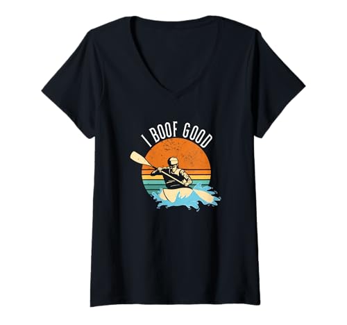 Damen I Boof Good Whitewater Kajak T-Shirt mit V-Ausschnitt von Kayak Whitewater Kayaking Present