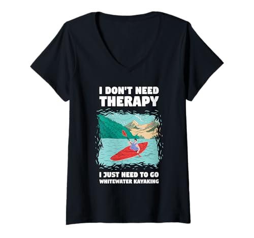 Damen I Don't Need Therapy I Just Need to Go Whitewater Kajak T-Shirt mit V-Ausschnitt Damen I Don't Need Therapy I Just Need to Go Whitewater Kajak T-Shirt mit V-Ausschnitt von Kayak Whitewater Kayaking Present