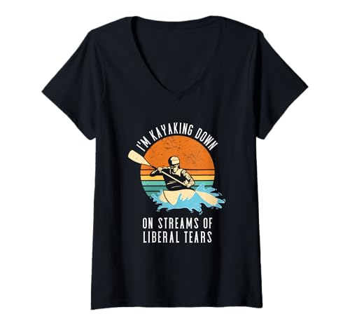 Damen I'm Kayaking Down On Liberal Tears Whitewater Kajak T-Shirt mit V-Ausschnitt von Kayak Whitewater Kayaking Present