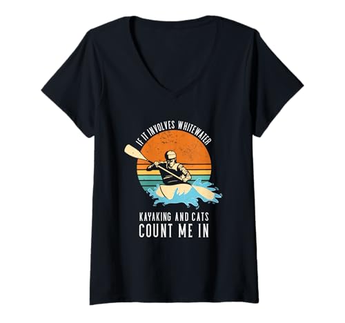 Damen If It Involves Whitewater Kajak and Cats Count Me In T-Shirt mit V-Ausschnitt von Kayak Whitewater Kayaking Present
