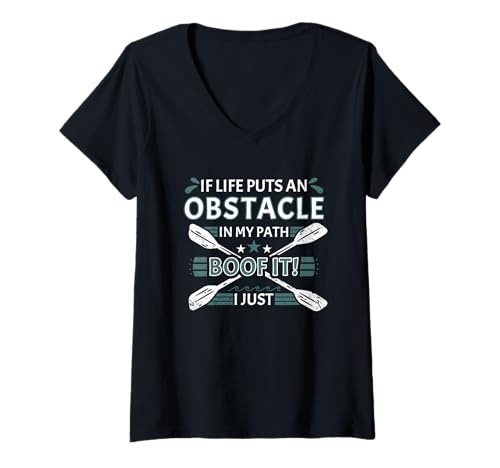 Damen If Life Puts An Hindernis In My Path Whitewater Kajakfahren T-Shirt mit V-Ausschnitt Damen If Life Puts An Hindernis In My Path Whitewater Kajakfahren T-Shirt mit V-Ausschnitt von Kayak Whitewater Kayaking Present