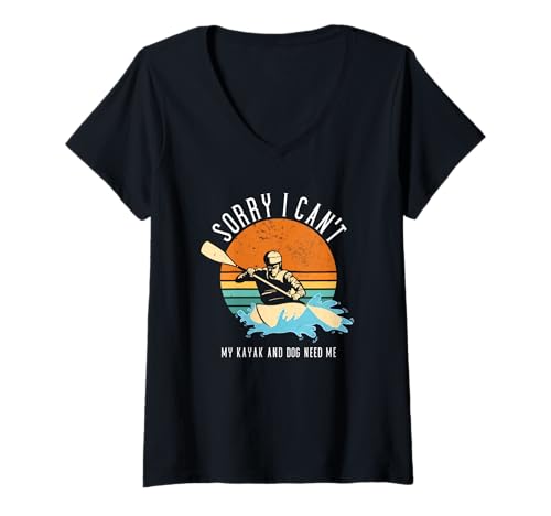 Damen Sorry I Can't My Kayak and Dog Need Me Whitewater Kajak T-Shirt mit V-Ausschnitt von Kayak Whitewater Kayaking Present