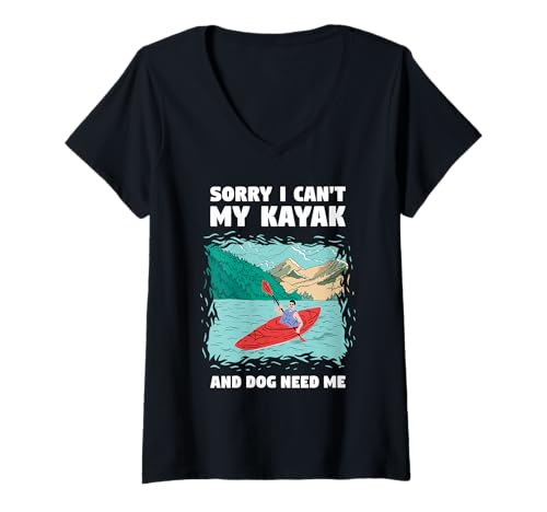 Damen Sorry I Can't My Kayak and Dog Need Me Whitewater Kajak T-Shirt mit V-Ausschnitt Damen Sorry I Can't My Kayak and Dog Need Me Whitewater Kajak T-Shirt mit V-Ausschnitt von Kayak Whitewater Kayaking Present