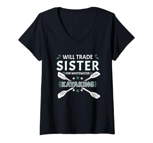 Damen Will Schwester gegen Wildwasser-Kajakfahren eintauschen T-Shirt mit V-Ausschnitt Damen Will Schwester gegen Wildwasser-Kajakfahren eintauschen T-Shirt mit V-Ausschnitt von Kayak Whitewater Kayaking Present