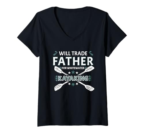 Damen Will Vater gegen Wildwasserkajakfahren eintauschen T-Shirt mit V-Ausschnitt Damen Will Vater gegen Wildwasserkajakfahren eintauschen T-Shirt mit V-Ausschnitt von Kayak Whitewater Kayaking Present