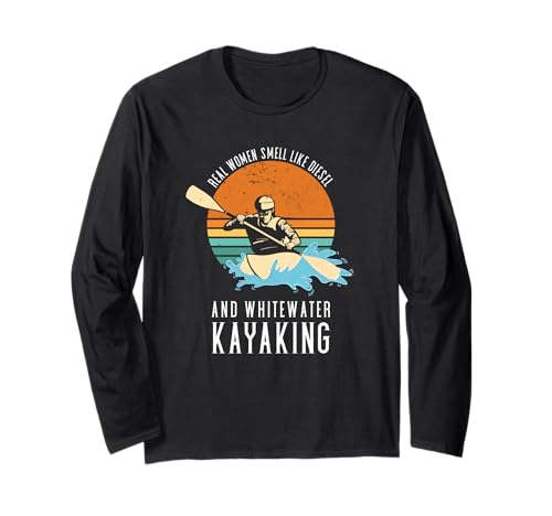 Echte Frauen riechen wie Diesel & Wildwasser-Kajakfahren Langarmshirt Echte Frauen riechen wie Diesel & Wildwasser-Kajakfahren Langarmshirt von Kayak Whitewater Kayaking Present