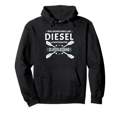 Echte Frauen riechen wie Diesel & Wildwasser-Kajakfahren Pullover Hoodie Echte Frauen riechen wie Diesel & Wildwasser-Kajakfahren Pullover Hoodie von Kayak Whitewater Kayaking Present