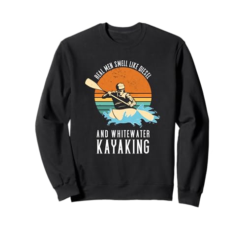 Echte Männer riechen wie Diesel & Wildwasser-Kajakfahren Sweatshirt Echte Männer riechen wie Diesel & Wildwasser-Kajakfahren Sweatshirt von Kayak Whitewater Kayaking Present