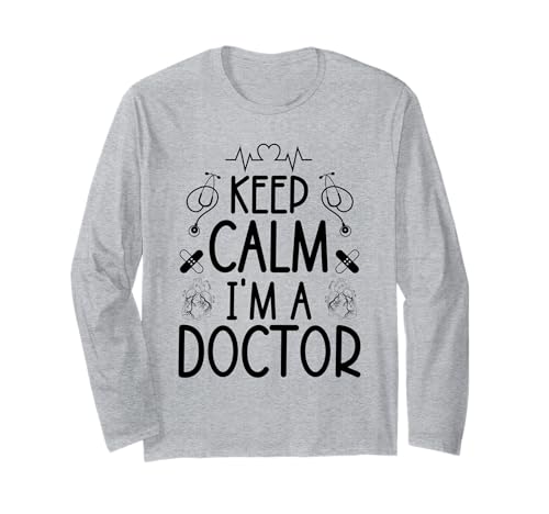 Keep Calm I'm A Doctor Geschenke Lustige Sprüche Frauen Männer Arzt Langarmshirt Keep Calm I'm A Doctor Geschenke Lustige Sprüche Frauen Männer Arzt Langarmshirt von Keep Calm I'm A Doctor Healthcare Squad Costume
