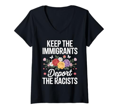 Damen Wildflower Keep The Immigrants Deportation The Rassists Immigrant T-Shirt mit V-Ausschnitt Damen Wildflower Keep The Immigrants Deportation The Rassists Immigrant T-Shirt mit V-Ausschnitt von Keep Immigrants Deport Racists Statement Art