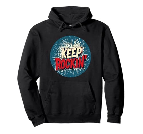 Nice Keep Rockin' Stempel für Erwachsene und Kinder Pullover Hoodie von Keep Rockin' Outfit