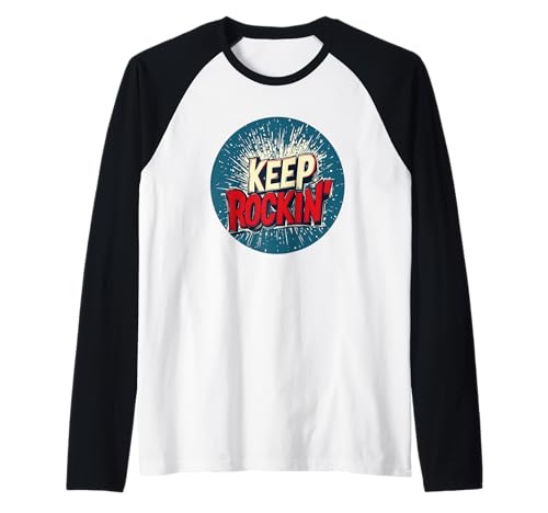 Nice Keep Rockin' Stempel für Erwachsene und Kinder Raglan von Keep Rockin' Outfit
