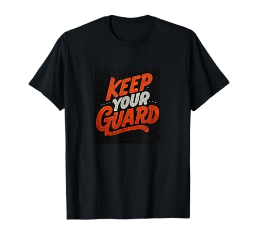Pretty Keep Your Guard Statement für Jungen und Mädchen T-Shirt Pretty Keep Your Guard Statement für Jungen und Mädchen T-Shirt von Keep your Guard Outfit
