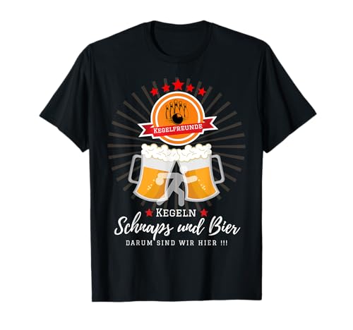 Kegeln Geschenke für Männer Sport und Bier - Bowling Motiv T-Shirt von Kegelfreunde - Bowlingfreunde