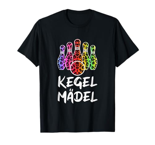 Kegel Mädel Kegelverein Kegelkönigin Sport Damen Kegeln T-Shirt von Kegeln Geschenk Kegler Frau Keglerin Kegelverein