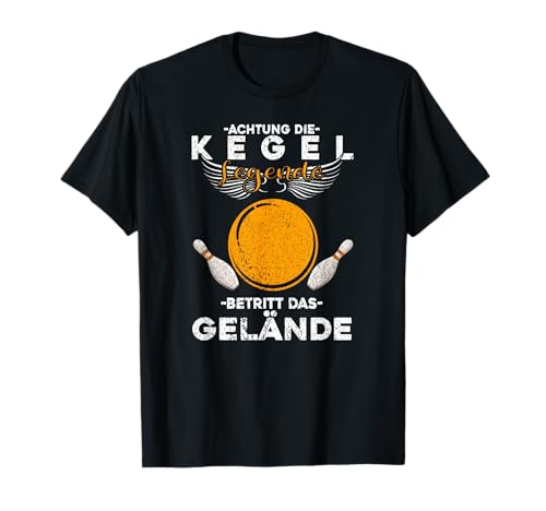 Achtung Die Kegel Legende, Kegler Herren Kegeln Männer T-Shirt Achtung Die Kegel Legende, Kegler Herren Kegeln Männer T-Shirt von Kegeln Geschenke Männer, Kegeln Zubehör