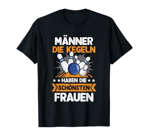 Männer die Kegeln Kegeltour Kegelclub Kegel T-Shirt Männer die Kegeln Kegeltour Kegelclub Kegel T-Shirt von Kegeln Geschenke für Kegler