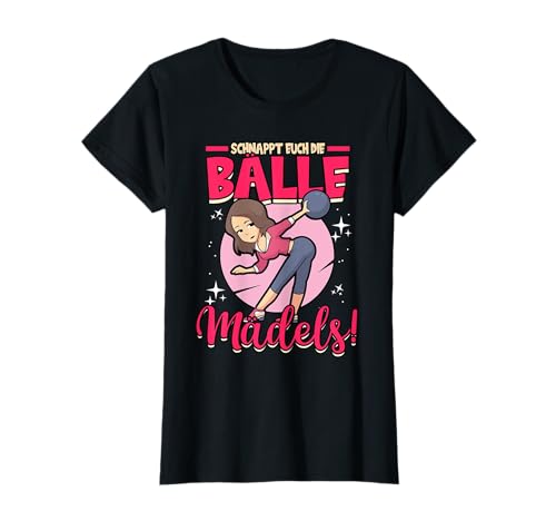 Bowling Bowlen Schnappt euch die Bälle Mädels T-Shirt Bowling Bowlen Schnappt euch die Bälle Mädels T-Shirt von Kegeln Sport Bowling Kegel Bowlingbahn