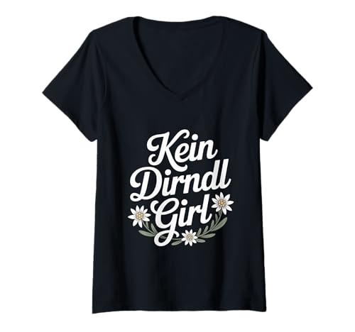 Damen Kein Dirndl Girl Oktoberfest Volksfest T-Shirt mit V-Ausschnitt Damen Kein Dirndl Girl Oktoberfest Volksfest T-Shirt mit V-Ausschnitt von Kein Dirndl Girl Oktoberfest Volksfest