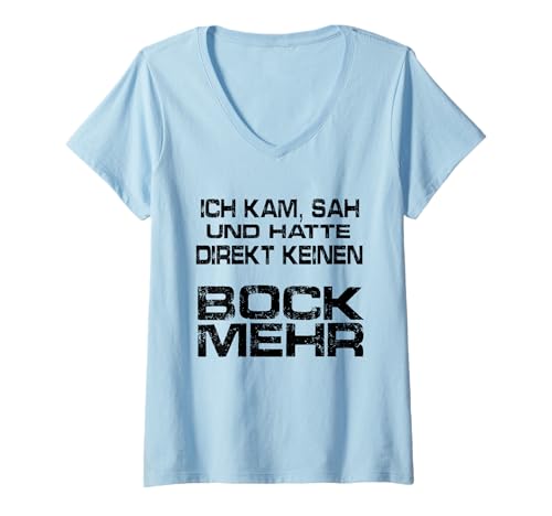 Damen Hetz Mich Nicht Ich kam SAH und Hatte direkt keinen Bock T-Shirt mit V-Ausschnitt Damen Hetz Mich Nicht Ich kam SAH und Hatte direkt keinen Bock T-Shirt mit V-Ausschnitt von Kein bock Ich kam sah und hatte direkt keinen bock