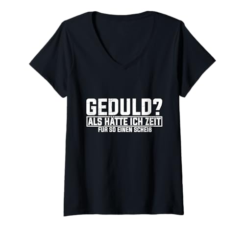 Damen Geduld Als Hätte Ich Zeit Für So Einen Scheiß? Keine Geduld T-Shirt mit V-Ausschnitt Damen Geduld Als Hätte Ich Zeit Für So Einen Scheiß? Keine Geduld T-Shirt mit V-Ausschnitt von Keine Geduld Ungeduldig Geschenkideen & Motive