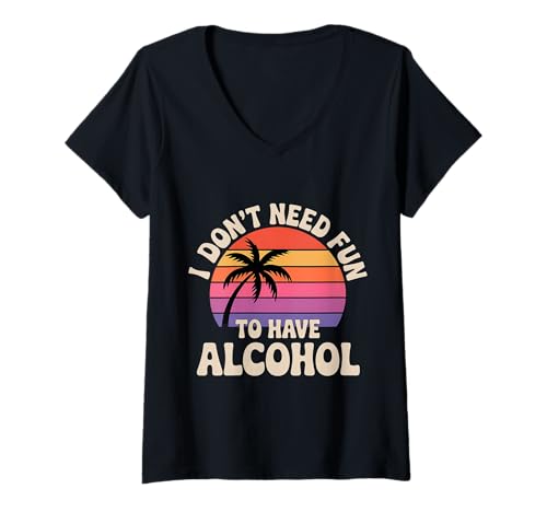 Damen I Don't Need Fun to Have Alcohol Introvert Party Drink |- T-Shirt mit V-Ausschnitt Damen I Don't Need Fun to Have Alcohol Introvert Party Drink |- T-Shirt mit V-Ausschnitt von Keine Gründe für die Trinkpartei