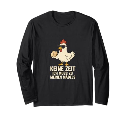 Keine Zeit ich muss zu Meinen Mädels Huhn T Shirt Langarmshirt Keine Zeit ich muss zu Meinen Mädels Huhn T Shirt Langarmshirt von Keine Zeit ich muss zu meinen Mädels Huhn T Shirt