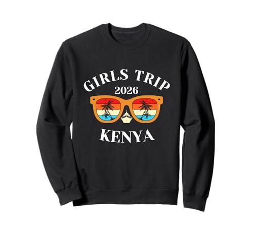Girls Trip 2026 Kenia Spring Break 2026 Cruise Vacation Trav Sweatshirt Girls Trip 2026 Kenia Spring Break 2026 Cruise Vacation Trav Sweatshirt von Kenya Spring Break Attire T-Shirts