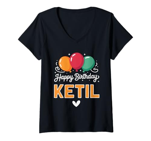 Damen Alles Gute zum Geburtstag Spruch Ketil T-Shirt mit V-Ausschnitt Damen Alles Gute zum Geburtstag Spruch Ketil T-Shirt mit V-Ausschnitt von Ketil Name Spruch für Geburtstag