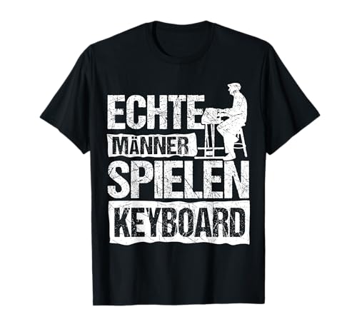 Echte Männer Spielen Keyboard | Keyboardspieler Keyboarder T-Shirt Echte Männer Spielen Keyboard | Keyboardspieler Keyboarder T-Shirt von Keyboard Musiker Keyboarder Designs