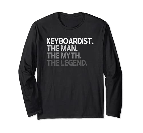 Keyboardist Keyboard Man The Myth Legend Gift Langarmshirt von Keyboardist Gifts