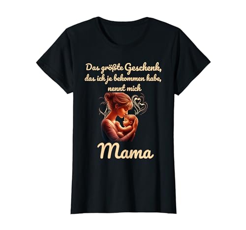 Das größte Geschenk nennt mich Mama T-Shirt von Kiddiesclub